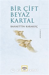 Bir Çift Beyaz Kartal (Ciltli)