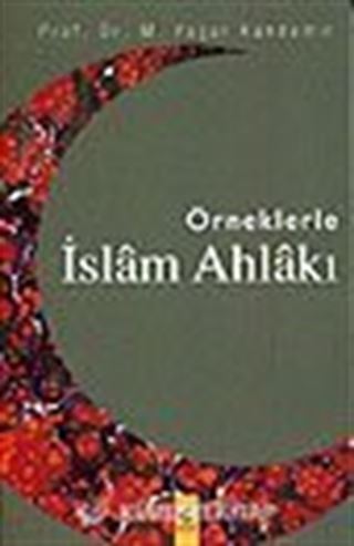 Örneklerle İslam Ahlakı
