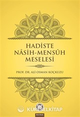 Hadiste Nasih - Mensuh Meselesi