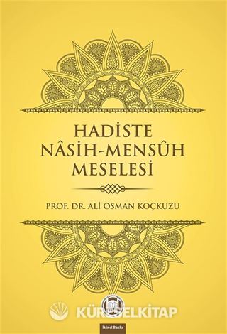 Hadiste Nasih - Mensuh Meselesi