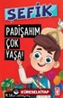 Padişahım Çok Yaşa! / Şefik