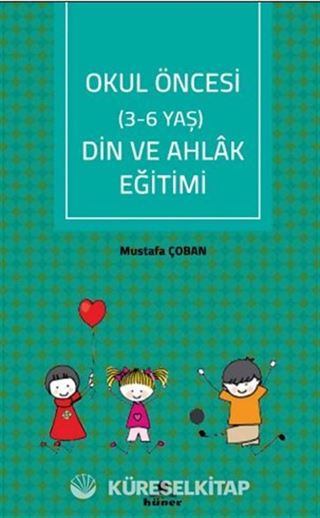 Okul Öncesi (3-6 Yaş) Din ve Ahlak Eğitimi