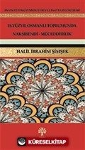 18.Yüzyıl Osmanlı Toplumunda Nakşibendi-Müceddidilik