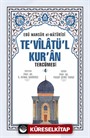 Te'vilatül Kur'an Tercümesi 4