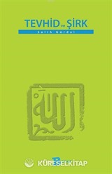 Tevhid Ve Şirk