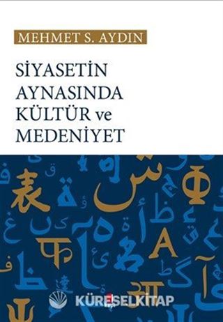 Siyasetin Aynasında Kültür ve Medeniyet