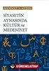 Siyasetin Aynasında Kültür ve Medeniyet