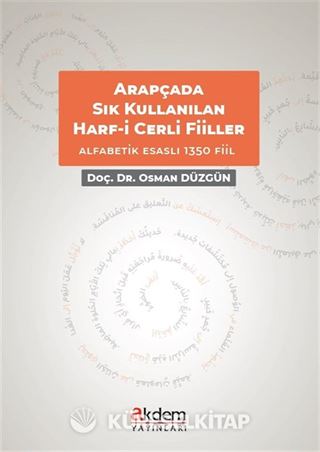Arapçada Sıkça Kullanılan Harf-i Cerr'li (Deyimsel) Fiiller