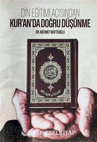 Din Eğitimi Açısından Kur'an'da Doğru Düşünme