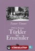 1915 ve Sonrası Türkler ve Ermeniler