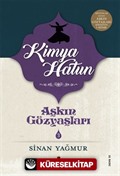 Aşkın Gözyaşları 3 / Kimya Hatun