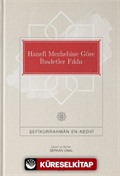 Hanefi Mezhebine Göre İbadetler Fıkhı