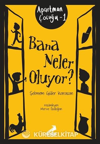 Bana Neler Oluyor? / Apartman Çocuğu 1