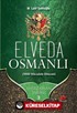 Elveda Osmanlı / Ahir Zaman Tarihi 3