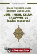 İslam Düşüncesinin Kurucu Unsurları: Usul-i Fıkıh-Kelam-Tasavvuf-İslam Felsefesi