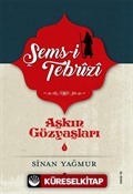 Aşkın Gözyaşları 1 / Şems Tebrizi