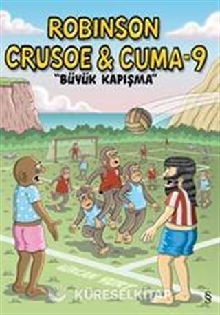 Robinson Crusoe ve Cuma 9 / Büyük Kapışma