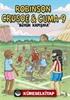 Robinson Crusoe ve Cuma 9 / Büyük Kapışma