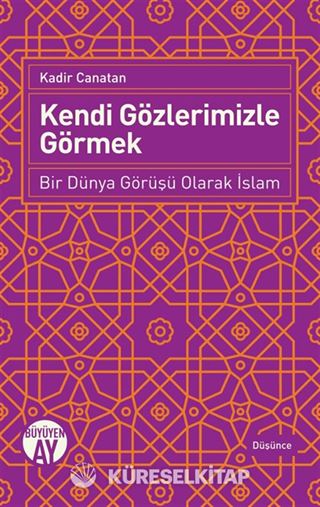 Kendi Gözlerimizle Görmek