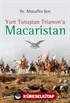 Yurt Tutuştan Trianon'a Macaristan