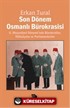 Son Dönem Osmanlı Bürokrasisi