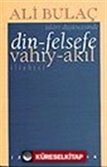 Din-Felsefe, Vahiy-Akıl İlişkisi