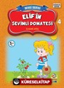 Elif'in Sevimli Domatesi / Sevgi Serisi 4