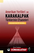 Amerikan Yerlileri ve Karakalpak Türklerinin Efsaneleri Karşılaştırmalı Bir İnceleme