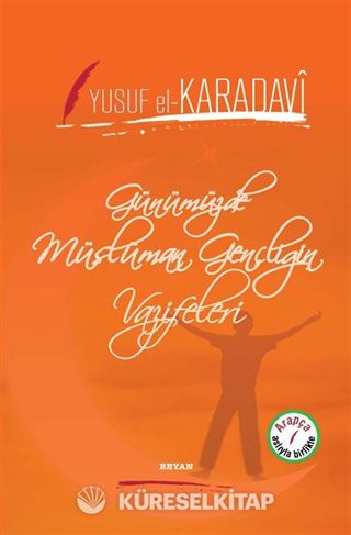 Günümüzde Müslüman Gençliğin Vazifeleri (İki Dil Bir Kitap - Arapça-Türkçe)