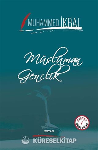Müslüman Gençlik (İki Dil Bir Kitap - Arapça-Türkçe)