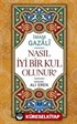 Nasıl İyi Bir Kul Olunur? (Ciltli)