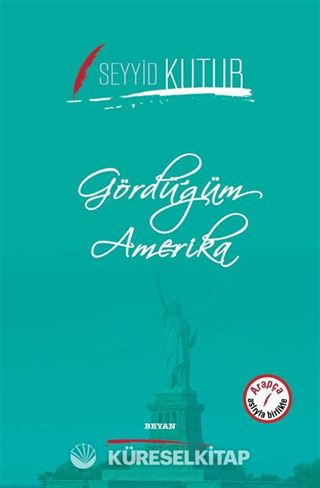 Gördüğüm Amerika (İki Dil Bir Kitap - Arapça-Türkçe)