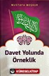 Davet Yolunda Örneklik