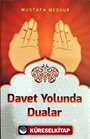 Davet Yolunda Dualar