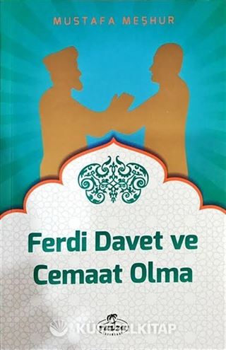 Ferdi Davet ve Cemaat Olma