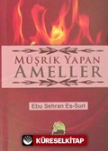 Müşrik Yapan Ameller (Cep Boy)