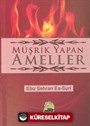 Müşrik Yapan Ameller (Cep Boy)