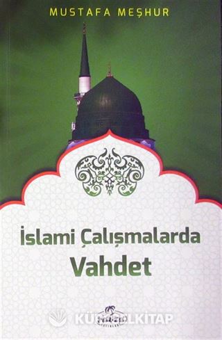İslami Çalışmalarda Vahdet