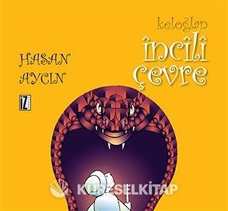 Keloğlan / İncili Çevre
