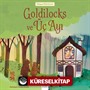Goldilocks ve Üç Ayı