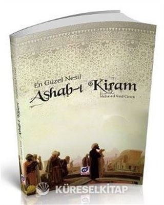 En Güzel Nesil Ashab-ı Kiram