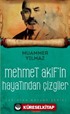 Mehmet Akif'in Hayatından Çizgiler