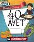 Hikayelerle Çocuklara 40 Ayet (Ciltli)