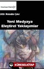 Yeni Medyaya Eleştirel Yaklaşımlar (Ciltli)