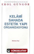 Kelami Sahada Estetik Yapı Organizasyonu