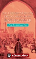 Ehli Sünnet Ve Şia'nın Delil Olarak Aldığı Bazı Hadisler