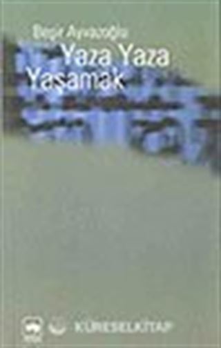 Yaza Yaza Yaşamak