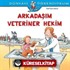 Arkadaşım Veteriner Hekim