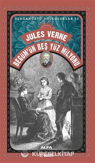 Jules Verne Begüm'ün Beş Yüz Milyonu / Olağanüstü Yolculuklar 12
