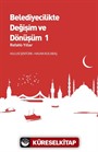 Belediyecilikte Değişim ve Dönüşüm 1